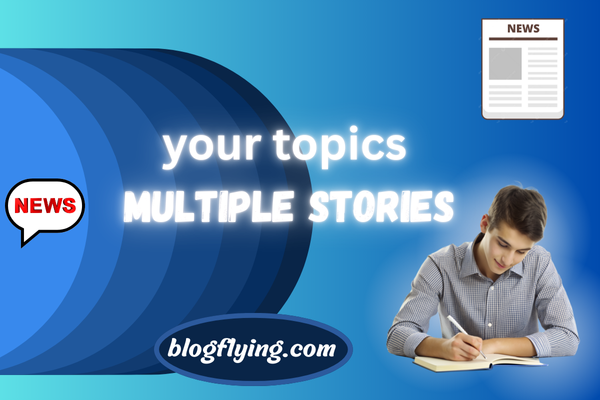 your topics | multiple stories